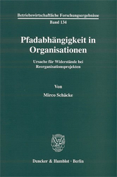 Pfadabhängigkeit in Organisationen