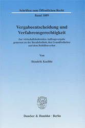 Vergabeentscheidung und Verfahrensgerechtigkeit