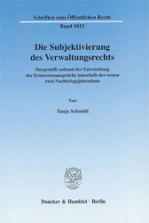 Die Subjektivierung des Verwaltungsrechts