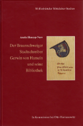 Der Braunschweiger Stadtschreiber Gerwin von Hameln und seine Bibliothek