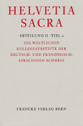 Die weltlichen Kollegiatstifte der deutsch- und französischsprachigen Schweiz