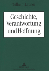 Geschichte, Verantwortung und Hoffnung