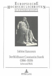Der Bildhauer Constantin Starck (1866-1939)