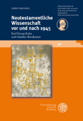 Neutestamentliche Wissenschaft vor und nach 1945: Karl Georg Kuhn und Günther Bornkamm