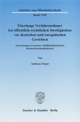 Überlange Verfahrensdauer bei öffentlich-rechtlichen Streitigkeiten vor deutschen und europäischen Gerichten