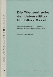 Die Wiegendrucke der Universitätsbibliothek Basel. Teil 2