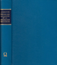 Études sur la langue et la grammaire de Cicéron