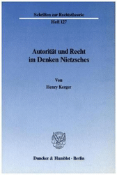 Autorität und Recht im Denken Nietzsches