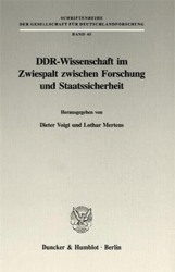 DDR-Wissenschaft im Zwiespalt zwischen Forschung und Staatssicherheit