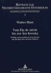 Vom Fin de siècle bis zur Ära Kreisky