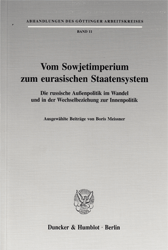 Vom Sowjetimperium zum eurasischen Staatensystem