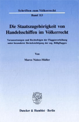 Die Staatszugehörigkeit von Handelsschiffen im Völkerrecht