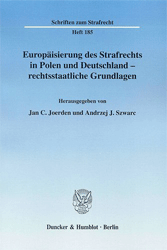 Europäisierung des Strafrechts in Polen und Deutschland - rechtsstaatliche Grundlagen