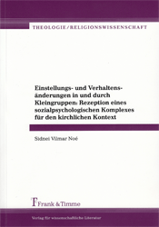 Einstellungs- und Verhaltensänderungen in und durch Kleingruppen: