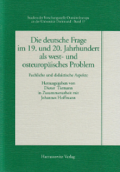 Die deutsche Frage im 19. und 20. Jahrhundert als west- und osteuropäisches Problem