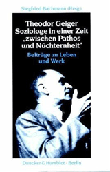 Theodor Geiger - Soziologe in einer Zeit