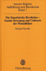 Die Französische Revolution - Soziale Bewegung und Umbruch der Mentalitäten