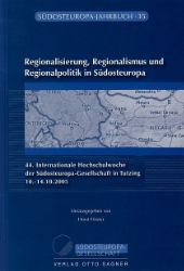 Regionalisierung, Regionalismus und Regionalpolitik in Südosteuropa