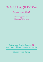 W. A. Unkrig (1883-1956). Leben und Werk