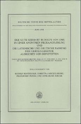 Der gute Gerhart Rudolfs von Ems in einer anonymen Prosaauflösung und die lateinische und deutsche Fassung der Gerold-Legende Albrechts von Bonstetten