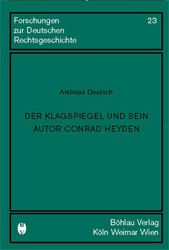 Der Klagspiegel und sein Autor Conrad Heyden