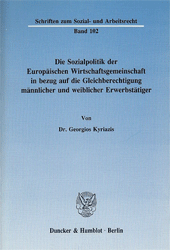 Die Sozialpolitik der Europäischen Wirtschaftsgemeinschaft in bezug auf die Gleichberechtigung männlicher und weiblicher Erwerbstätiger