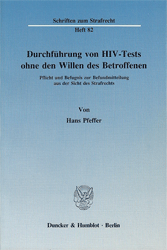 Durchführung von HIV-Tests ohne den Willen des Betroffenen