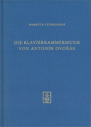 Die Klavierkammermusik von Antonin Dvorák