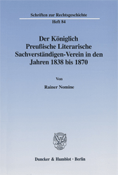 Der Königlich Preußische Literarische Sachverständigen-Verein in den Jahren 1838 bis 1870