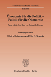 Ökonomie für die Politik - Politik für die Ökonomie