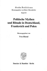 Politische Mythen und Rituale in Deutschland, Frankreich und Polen