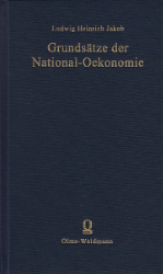 Grundsätze der National-Oekonomie oder National-Wirthschaftslehre