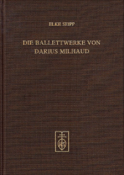 Die Ballettwerke von Darius Milhaud