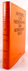 Aufstieg und Niedergang der römischen Welt (ANRW) /Rise and Decline of the Roman World. Part 2/Vol. 17/3