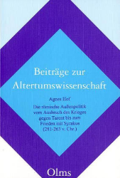 Die römische Außenpolitik vom Ausbruch des Krieges gegen Tarent bis zum Frieden mit Syrakus