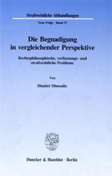 Die Begnadigung in vergleichender Perspektive