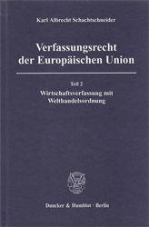 Verfassungsrecht der Europäischen Union. Teil 2