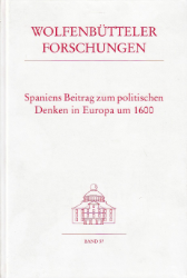 Spaniens Beitrag zum politischen Denken in Europa um 1600